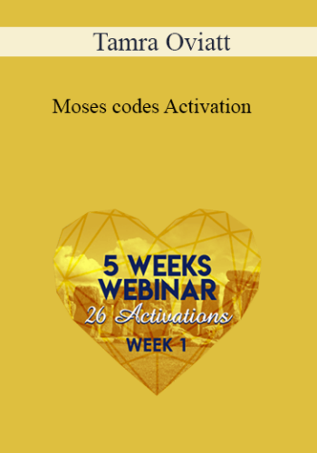 Tamra Oviatt – Moses Codes Activation