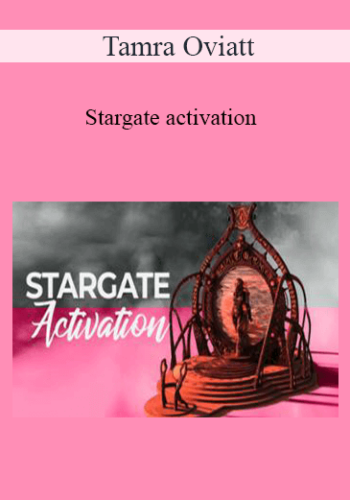 Tamra Oviatt - Stargate activation