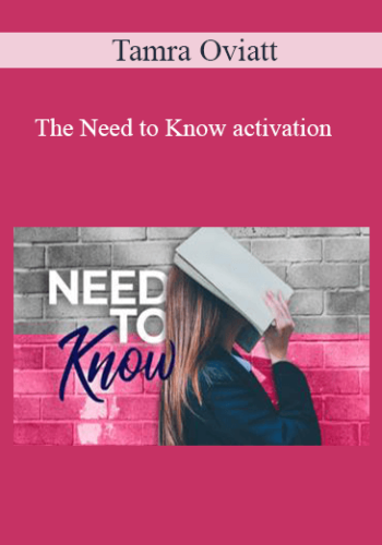 Tamra Oviatt – The Need To Know Activation