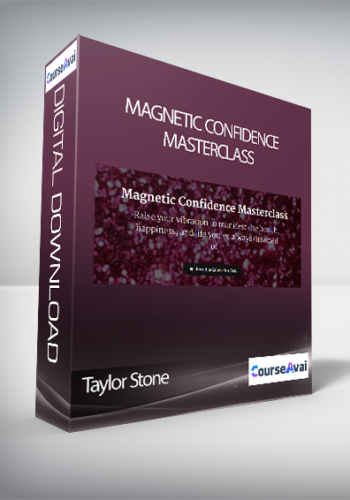 Taylor Stone - Magnetic Confidence Masterclass