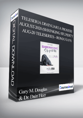 Gary M. Douglas & Dr. Dain Heer – Teleseria Diminuarea Prostiei – August-2020 (Shrinking Stupidity Aug-20 Teleseries – Romanian)