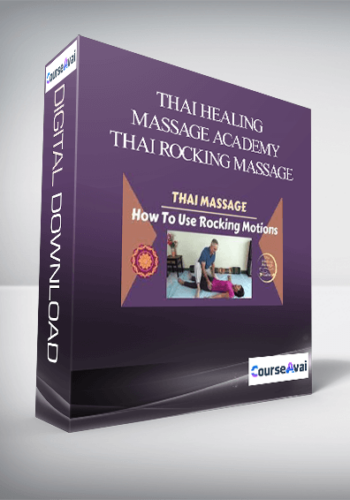 Thai Healing Massage Academy - Thai Rocking Massage