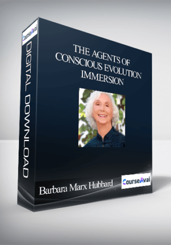 The Agents of Conscious Evolution Immersion With Barbara Marx Hubbard