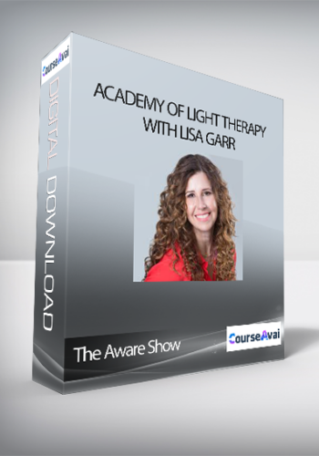 The Aware Show – Academy Of Light Therapy With Lisa Garr