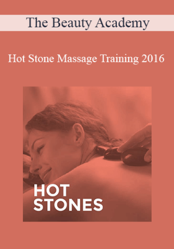 The Beauty Academy – Hot Stone Massage Training 2016