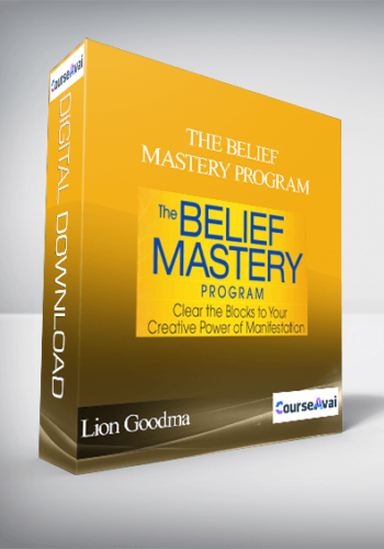 The Belief Mastery Program With Lion Goodma
