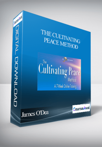 The Cultivating Peace Method with James O'Dea