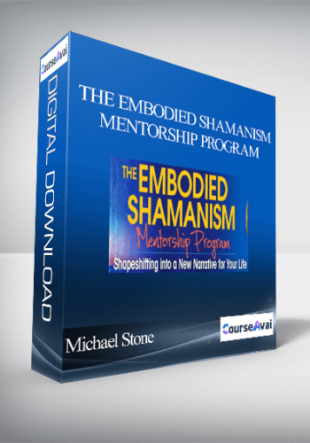 The Embodied Shamanism Mentorship Program with Michael Stone