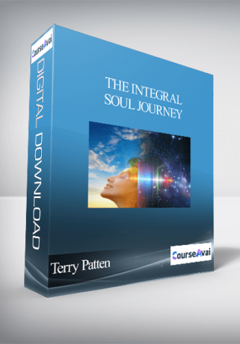 The Integral Soul Journey with Terry Patten