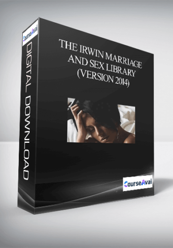 The Irwin Marriage And Sex Library (Version 2014)