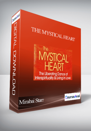 The Mystical Heart with Mirabai Starr