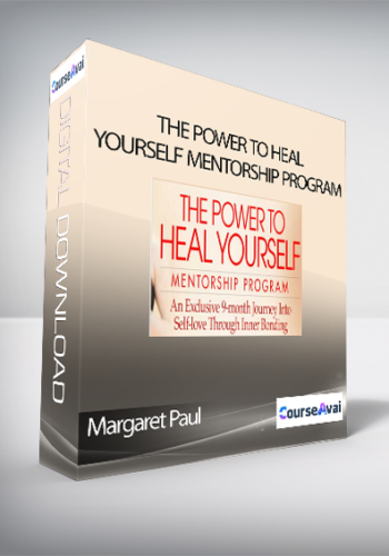 The Power To Heal Yourself Mentorship Program With Margaret Paul