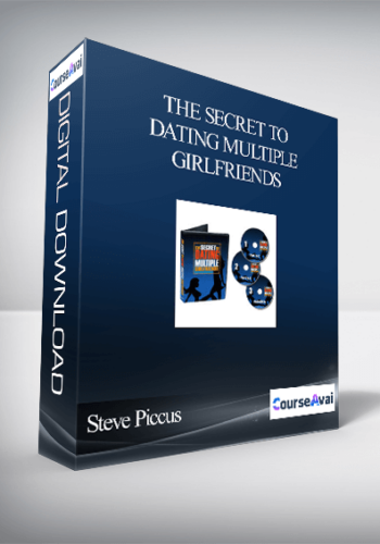 The Secret To Dating Multiple Girlfriends-Steve Piccus & Johnny Soporno