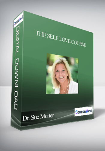 The Self-Love Course With Dr. Sue Morter