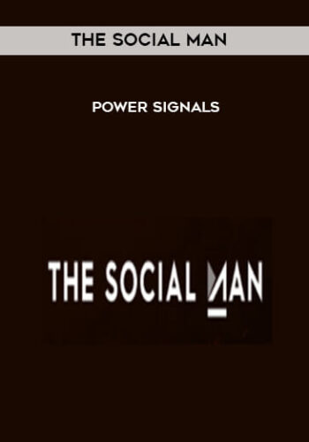 The Social Man – Power Signals
