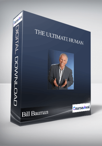 The Ultimate Human With Bill Bauman