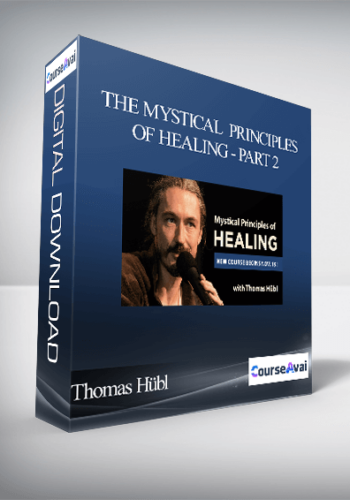 Thomas Hübl – The Mystical Principles Of Healing – Part 2: Practices And Principles At The Evolutionary Edge