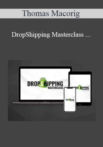 Thomas Macorig - DropShipping Masterclass