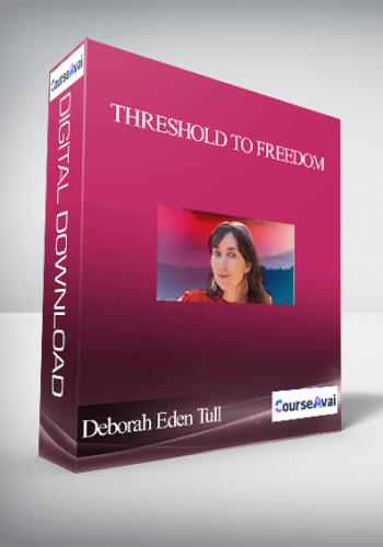Threshold To Freedom With Deborah Eden Tull