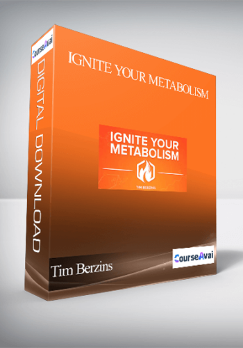 Tim Berzins – Ignite Your Metabolism: How To Naturally Boost Your Metabolism For Except