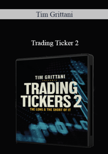 Tim Grittani – Trading Ticker 2