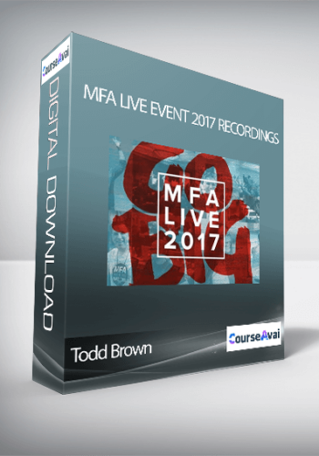 Todd Brown – MFA Live Event 2017 Recordings