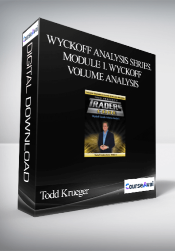 Todd Krueger – Wyckoff Analysis Series. Module 1. Wyckoff Volume Analysis