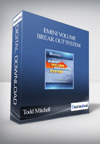 Todd Mitchell – Emini Volume Break Out System