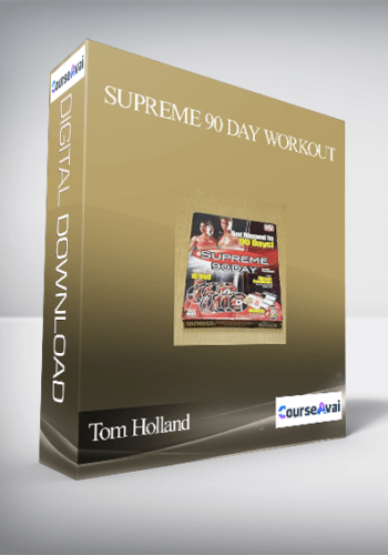 Tom Holland – Supreme 90 Day Workout