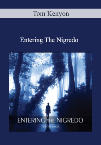 Tom Kenyon – Entering The Nigredo