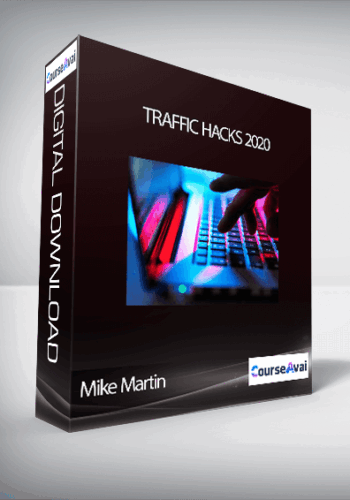 Traffic Hacks 2020 By Mike Martin