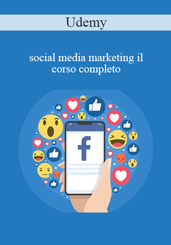 Udemy – Social Media Marketing IL Corso Completo