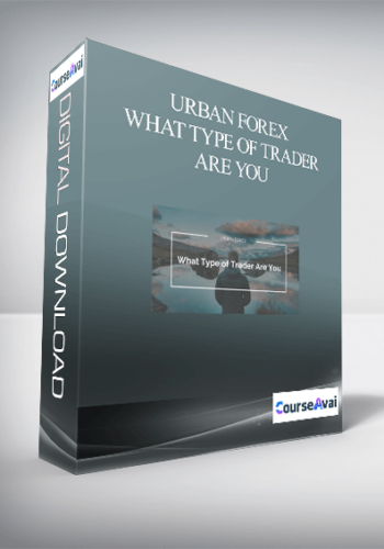 Urban Forex – What Type Of Trader Are You
