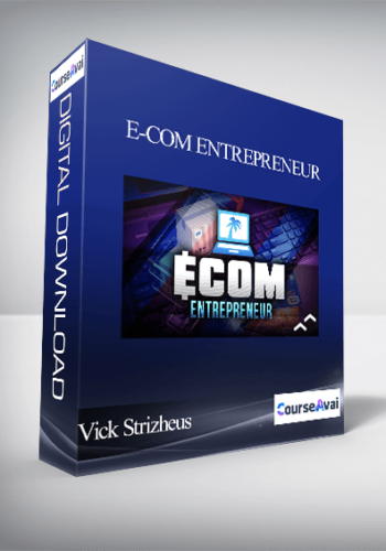 Vick Strizheus And Shubham Singh – E-Com Entrepreneur