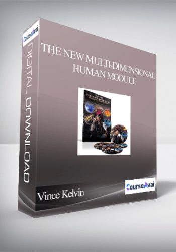 Vince Kelvin – The New Multi-Dimensional Human Module