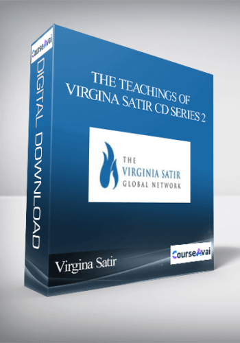 Virgina Satir – The Teachings of Virgina Satir CD Series 2