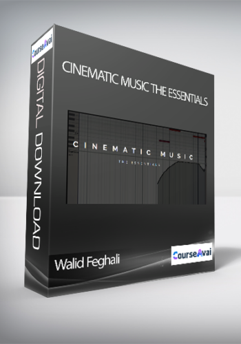 Walid Feghali - Cinematic Music The Essentials