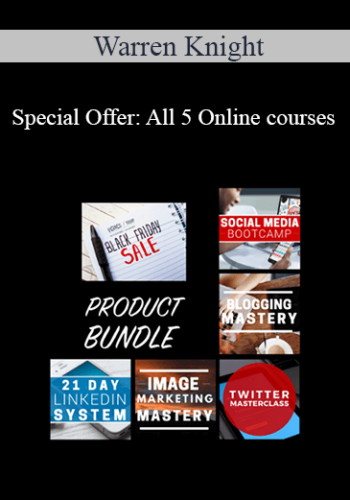 Warren Knight – Special Offer: All 5 Online Courses