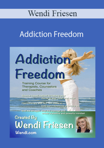 Wendi Friesen – Addiction Freedom
