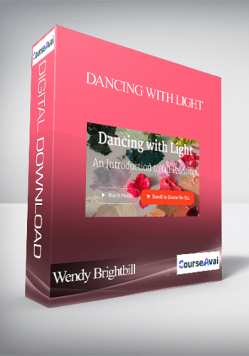 Wendy Brightbill – Dancing With Light