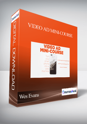 Wes Evans - Video Ad Mini-Course