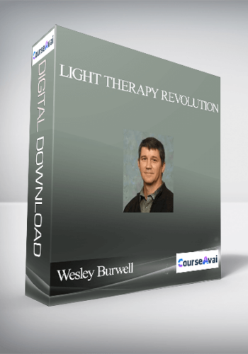 Wesley Burwell – Light Therapy Revolution