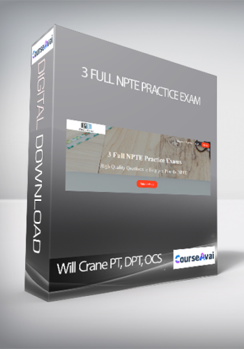 Will Crane PT, DPT, OCS  - 3 Full NPTE Practice Exam
