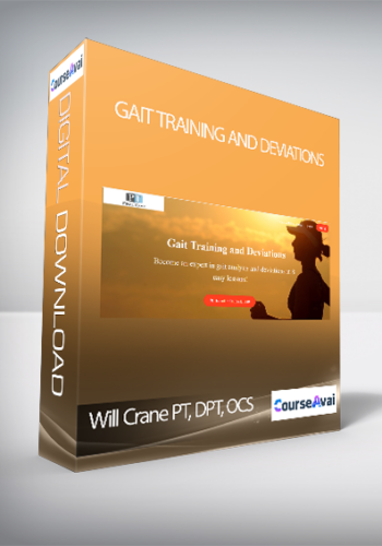 Will Crane PT, DPT, OCS – Gait Training And Deviations