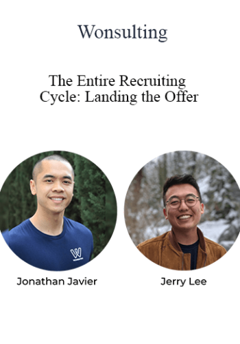 Wonsulting – The Entire Recruiting Cycle: Landing The Offer