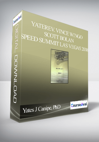 Yates J Canipe, PhD – Rev. Vince Wingo – Scott Bolan – Speed Summit Las Vegas 2008