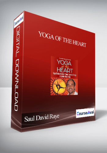 Yoga Of The Heart With Saul David Raye