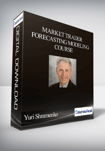 Yuri Shramenko - Market Trader Forecasting Modeling Course