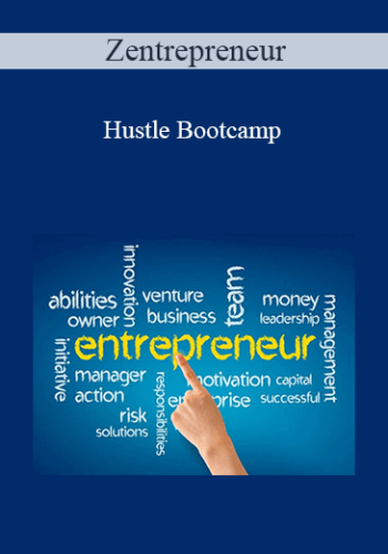 Zentrepreneur - Hustle Bootcamp
