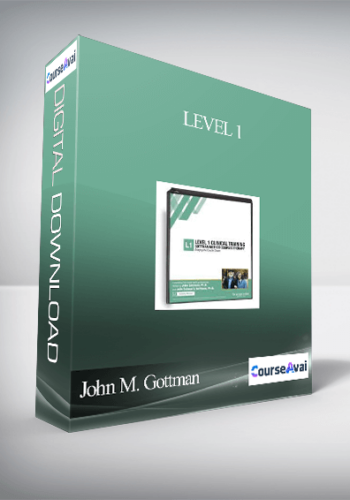 Level 1: Bridging the Couple Chasm--Gottman Couples Therapy: A New Research-Based Approach - John M. Gottman & Julie Schwartz Gottman